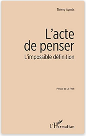 Couverture du livre L'Acte de penser de Thierry Aymès